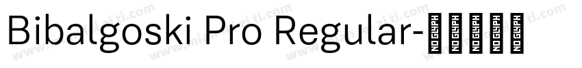 Bibalgoski Pro Regular字体转换